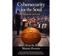 Cybersecurity for the Soul: Ministry Edition: Don't Drop the Ball on Ministry Pressure