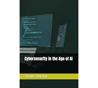 Cybersecurity in the Age of AI