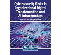 Cybersecurity Risks in Organizational Digital Transformation and AI Infrastructure