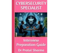CyberSecurity Specialist: Interview Preparation Guide