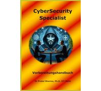 CyberSecurity Specialist Interview Vorbereitungshandbuch: German Edition