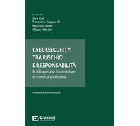 Cybersecurity: tra rischio e responsabilità