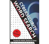 Cybersecurity Word Search: 50+ Cybersecurity-Themed Word Search Puzzles - Easy-to-Read with Solutions Included