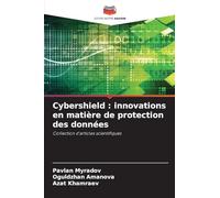 Cybershield: innovations en matière de protection des données
