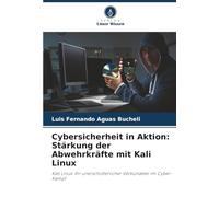 Cybersicherheit in Aktion: Stärkung der Abwehrkräfte mit Kali Linux: Kali Linux: Ihr unerschütterlicher Verbündeter im Cyber-Kampf
