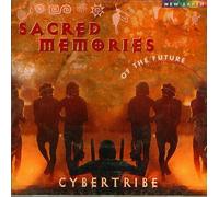 Cybertribe - Sacred Memories of The Future