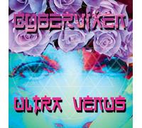 Cybervixen - Cybervixen - Ultra Venus ( Goa / Psytrance / Acid Techno / Progressive House / Hard Dance / Nu-NRG / Trip Hop / Chillout / Dubstep Anthems )
