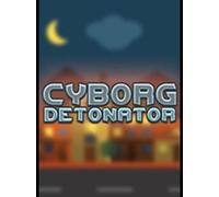 Cyborg Detonator Steam Key GLOBAL