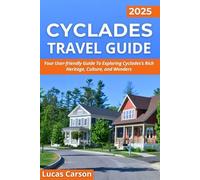Cyclades Travel Guide 2025 (Your Essential Travel Guides)