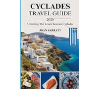 Cyclades Travel Guide 2026: Unveiling the Lesser-Known Cyclades