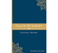 Cycle Breaker: Guided Journal