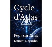 Cycle d'Atlas: Peur sur Atlas