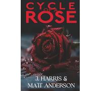 Cycle of a Rose