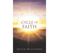 Cycle of Faith: Life's ups, downs, and all arounds in the Christian journey