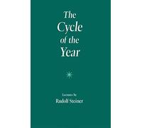 Cycle of the Year as Breathing Pro: Five Lectures Given in Dornach 31 March to 8 April, 1923 (Trans from Ger)