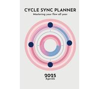 Cycle Sync Planner 2025: Mastering Your Flow All Year