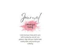 Cycle Syncing Journal: A Guide to Tracking Your Patterns and Enhancing Well-being