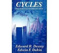 Cycles the Science of Prediction: Forecasting Markets, Nature, and Human Events Through Recurring Cycles