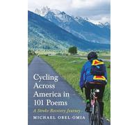 Cycling Across America in 101 Poems: A Stroke Recovery Journey