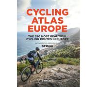 Cycling Atlas Europe: The 350 Most Beautiful Cycling Trips in Europe (Cycling Atlases)