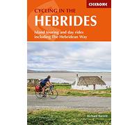 Cycling in the Hebrides: Island touring and day rides including The Hebridean Way (Cicerone Cycling Guides)