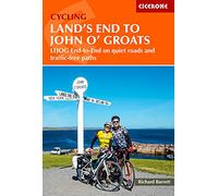 Cycling Land's End to John o' Groats: LEJOG end-to-end on quiet roads and traffic-free paths (Cicerone Cycle Touring Guides)
