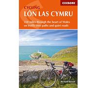 Cycling Lon Las Cymru: 250 miles through the heart of Wales on traffic-free paths and quiet roads (Cicerone Guides)