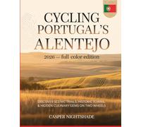 CYCLING PORTUGAL’S ALENTEJO 2026: DISCOVER SCENIC TRAILS, HISTORIC TOWNS & HIDDEN CULINARY GEMS ON TWO WHEELS
