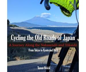 Cycling the Old Roads of Japan: A Journey Along the Nakasendō and Tōkaidō - From Tokyo to Kyoto and Back