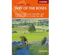 Cycling the Way of the Roses: Coast to coast across Lancashire and Yorkshire, with six circular day rides (Cicerone Guides)