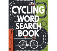 Cycling Word Search Book: 1000 Cycling Words For Bike Enthusiasts To Search