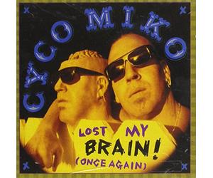 Cyco Miko - Lost My Brain