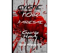 Cygne Noir à Trieste: Série Trieste n°3