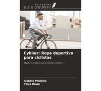 Cyklær: Ropa deportiva para ciclistas: Ropa innovadora para ciclistas urbanos.