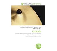 Cymbale: Instrument de musique, Instrument de percussion, Idiophone, Métal, Machine, Baguettes (musique), Batterie (musique), Zildjian, Musique