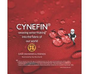 Cynefin - Weaving Sense-Making into the Fabric of Our World