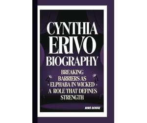 CYNTHIA ERIVO BIOGRAPHY: BREAKING BARRIERS AS ELPHABA IN WICKED -: A ROLE THAT DEFINES STRENGTH