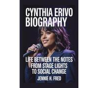 Cynthia Erivo biography: Life Between the Notes from Stage Lights to Social Change (JENNIE biography)