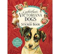 Cynthia Hart's Victoriana Dogs: The Sticker Book: 340 Captivating Stickers