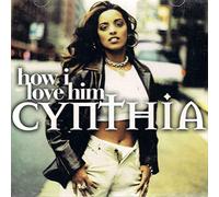 Cynthia - How I Love Him