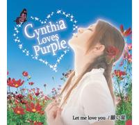 Cynthia Loves Purple - Let Me Love You/Negai Boshi [Import]