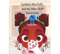 Cynthia‘s Afro-Puffs and the Other Stuff