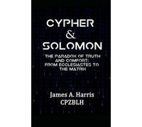 CYPHER & SOLOMON: The Paradox of Truth and Comfort