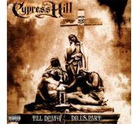Cypress Hill - Till Death Do Us Part [180 gm 2LP vinyl] [Vinilo]