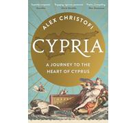 Cypria: A Journey to the Heart of Cyprus - shortlisted for the London Hellenic Prize