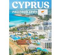 CYPRUS PHOTOGRAPHY: Coffee table book,40 wonderful collection of photos and amazing views which take you to a world of beauty and wonder in amazing Cyprus, it's perfect for travel lovers.