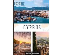 Cyprus Travel Guide 2026: From Beaches to Mountains, History to Nightlife - The Complete Guide to Cyprus in 2026