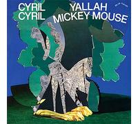Cyril Cyril - Yallah Mickey Mouse (vinyl) [Vinilo]