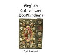 Cyril Davenport English Embroidered Bookbindings (Tapa dura)