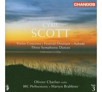Cyril Scott - Scott: Violin Concerto / Festival Overture / Aubade, Op. 77 / 3 Symphonic Dances, Op. 22 by Cyril Scott (2007) Audio CD